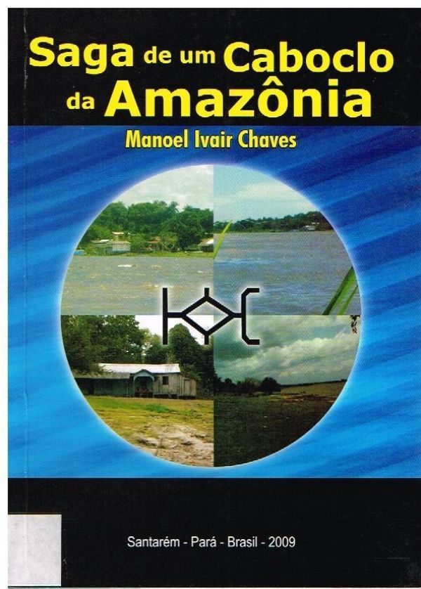 Saga de um caboclo da Amazônia